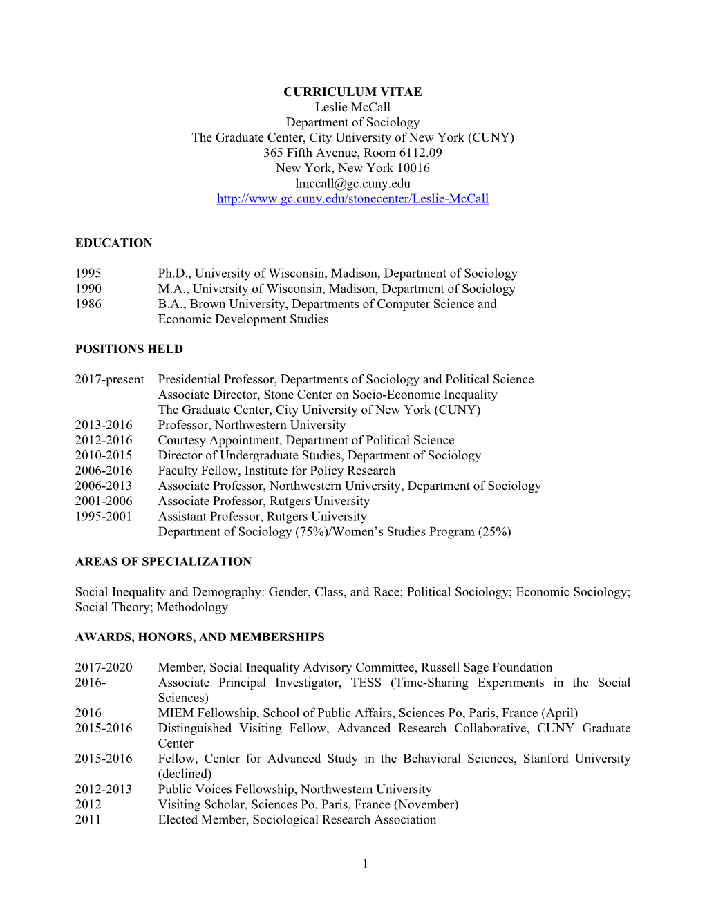 CURRICULUM VITAE Leslie Mccall Department of Sociology the Graduate Center, City University of New York (CUNY) 365 Fifth Avenue