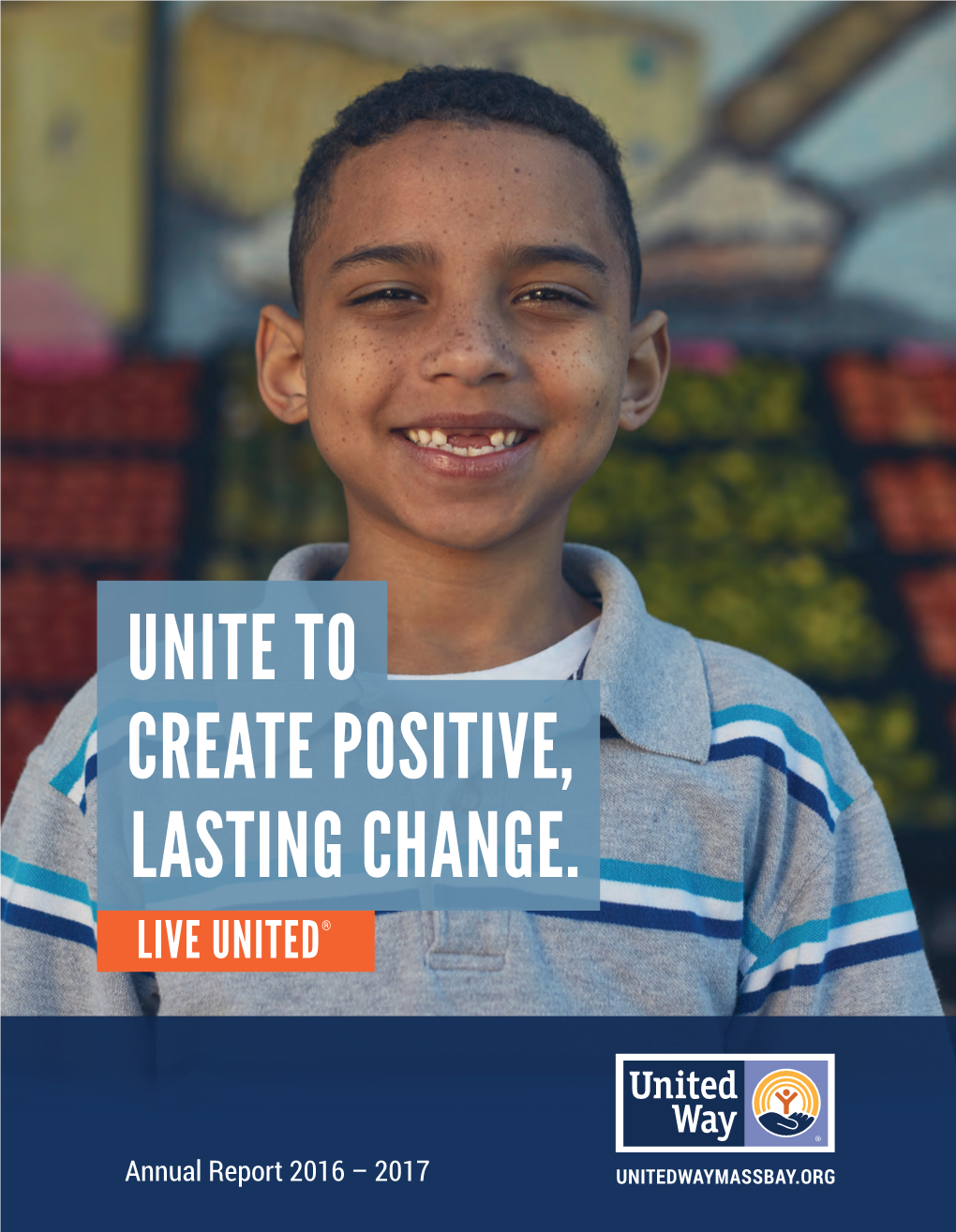 Unite to Create Positive, Lasting Change. Live United®