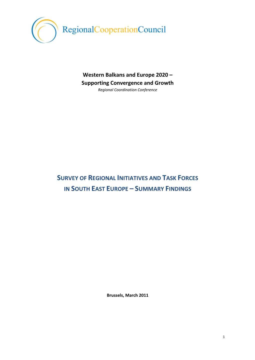 Regional Initiatives in South East Europe – Summary Findings