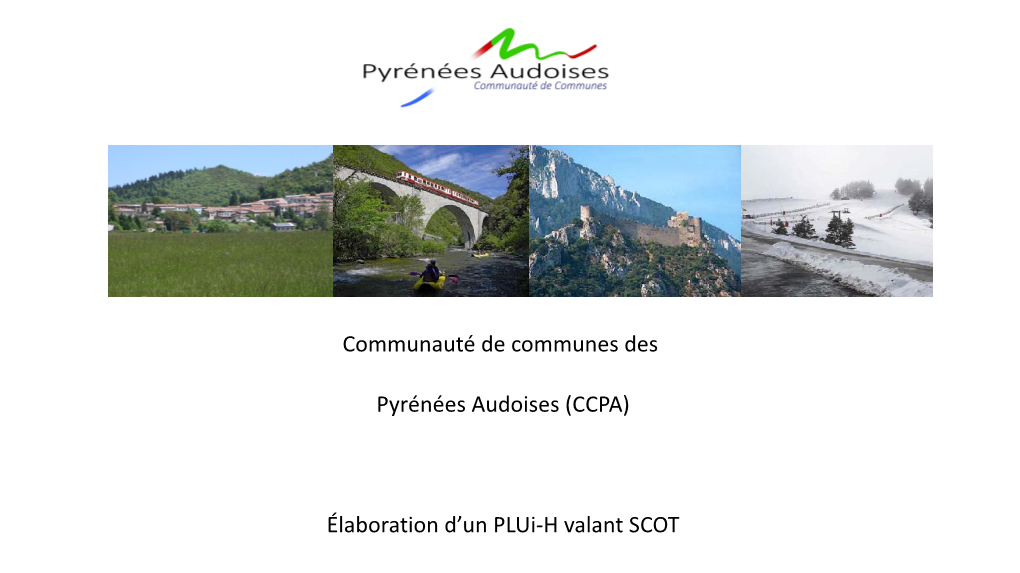 Communauté De Communes Des Pyrénées Audoises (CCPA) Élaboration D'un Plui-H Valant SCOT