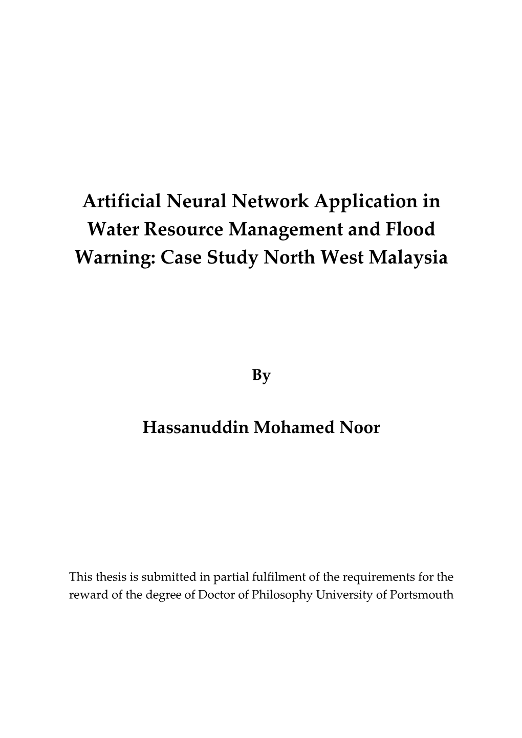 Artificial Neural Network Application in Water Resource Management and Flood Warning: Case Study North West Malaysia