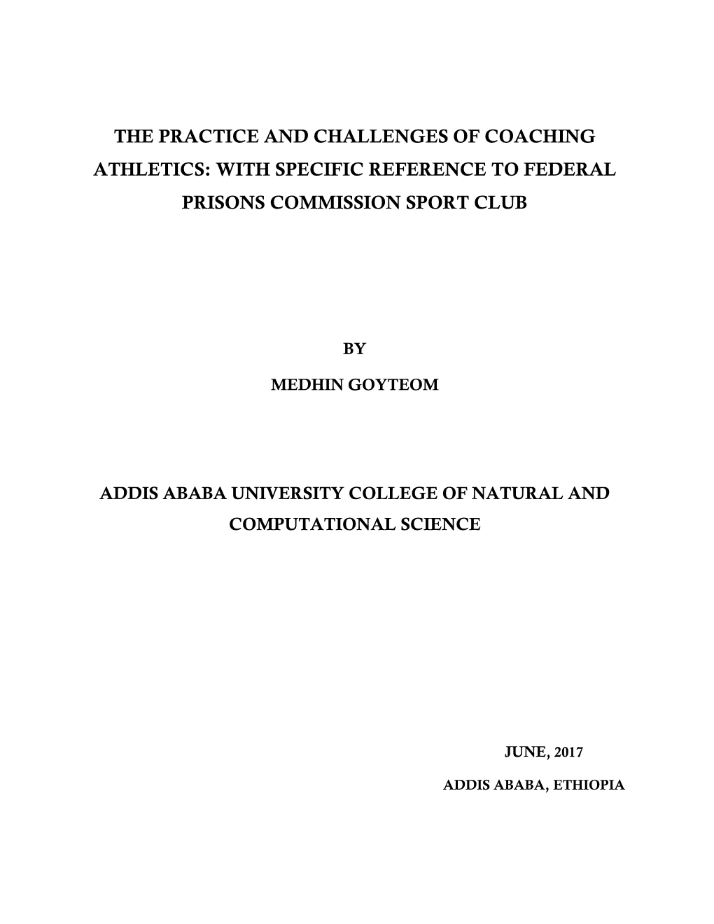 The Practice and Challenges of Coaching Athletics: with Specific Reference to Federal Prisons Commission Sport Club