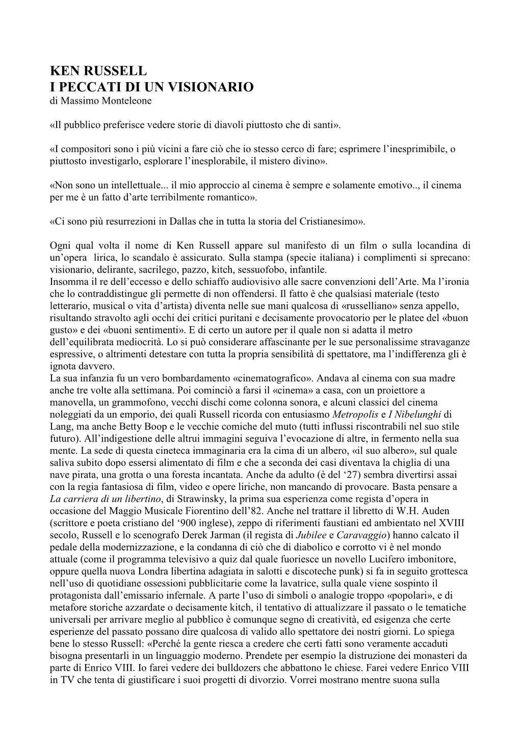 KEN RUSSELL I PECCATI DI UN VISIONARIO Di Massimo Monteleone