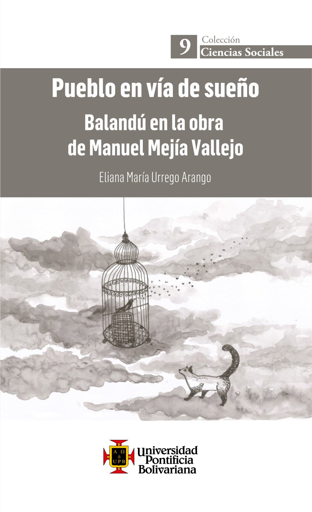 Eliana María Urrego Arango Colección “Estas Son Las Primeras Historias De Balandú, Pueblo En 9 Ciencias Sociales Vía De Sueño