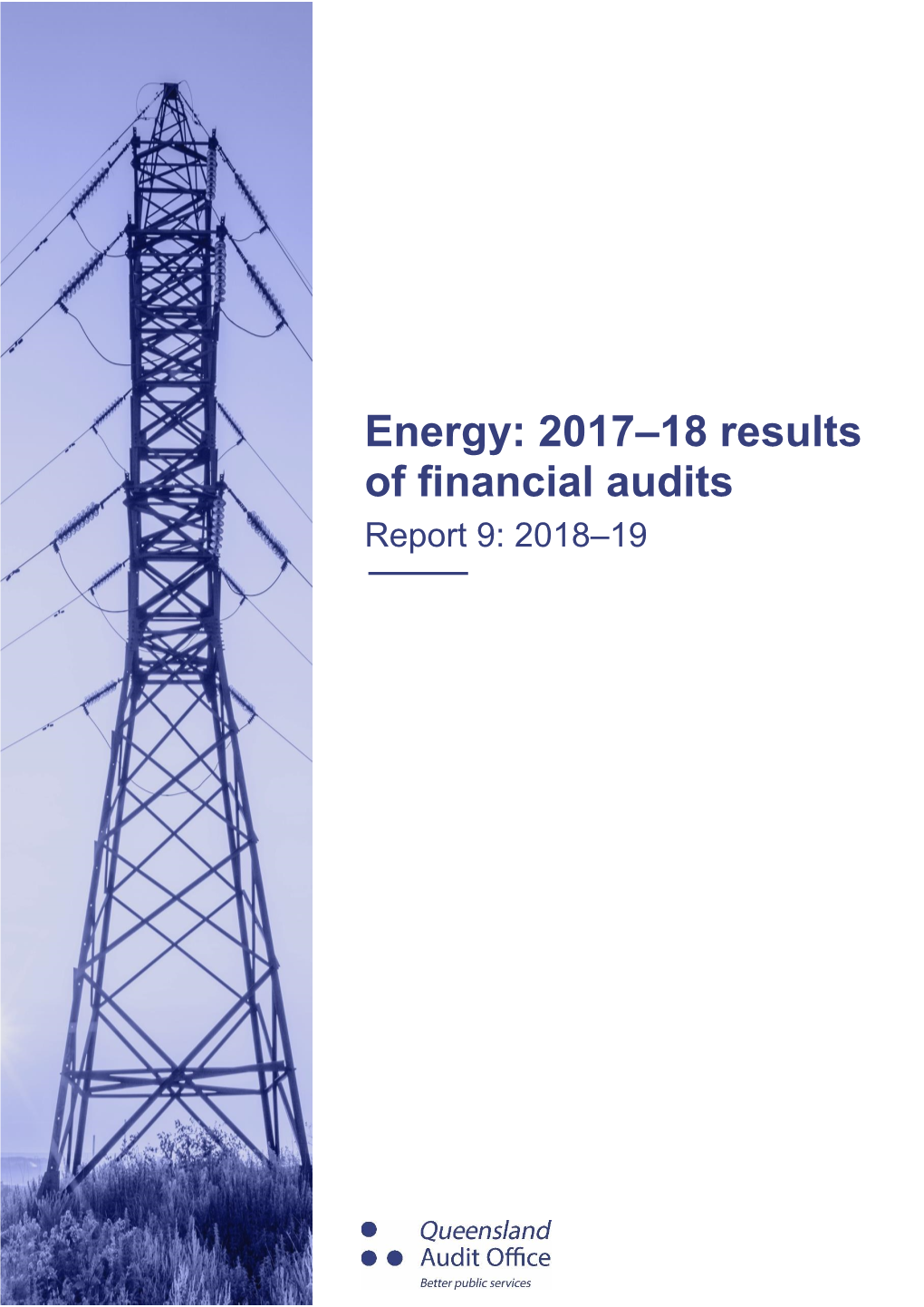 Energy: 2017–18 Results of Financial Audits Report 9: 2018–19