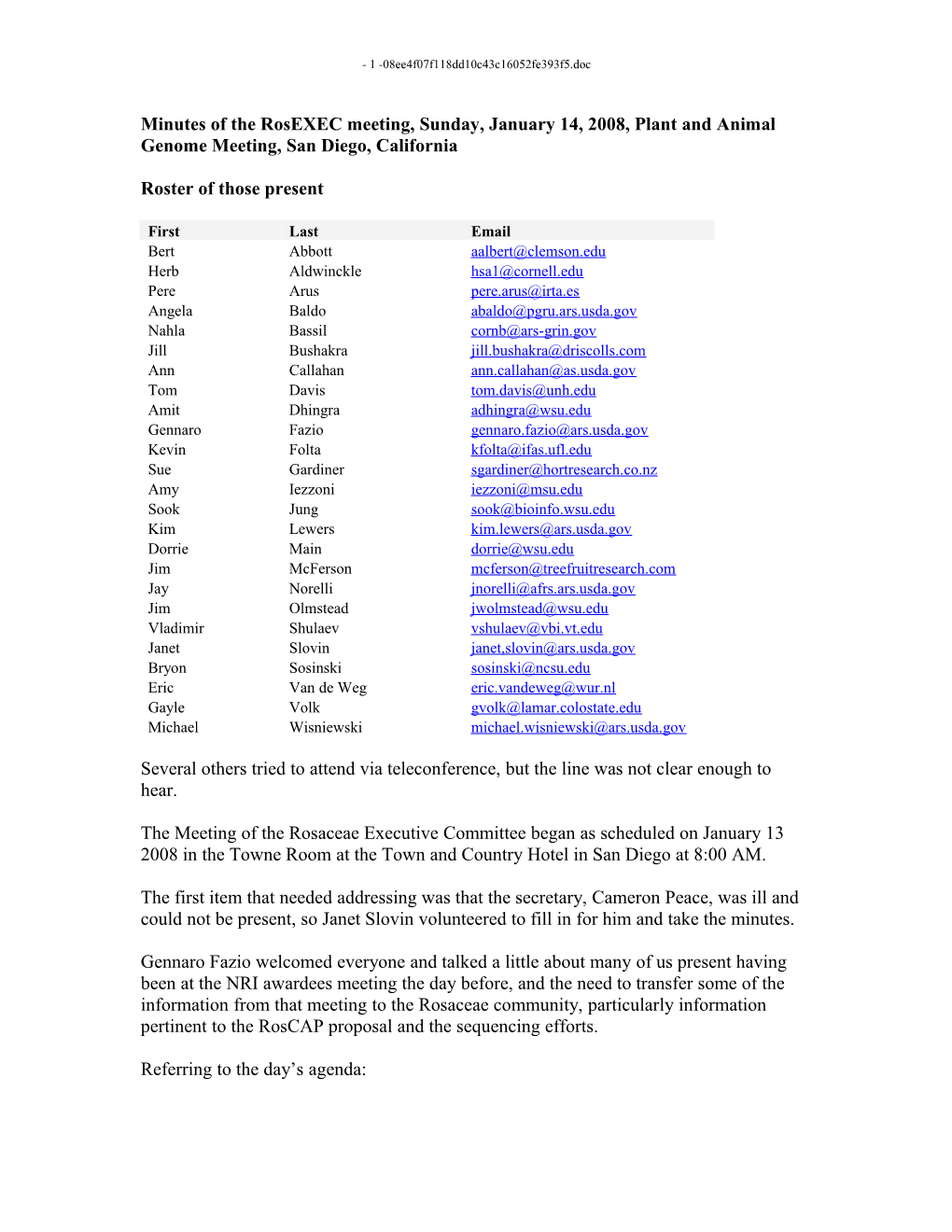 Minutes of the Rosexec Meeting, Sunday, January 14, 2008, Plant and Animal Genome Meeting