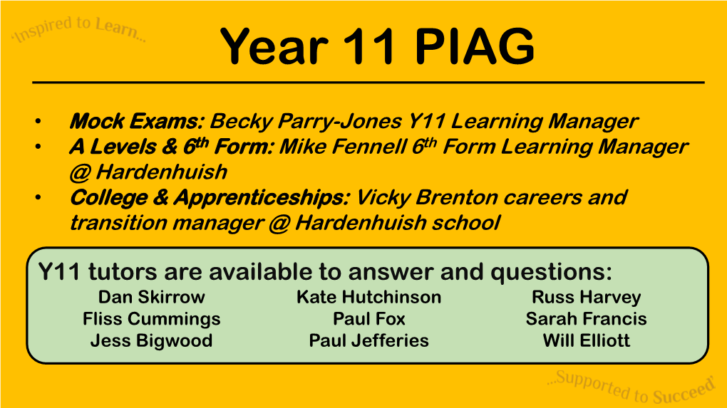 Mock Exams: Becky Parry-Jones Y11 Learning Manager • a Levels & 6Th Form
