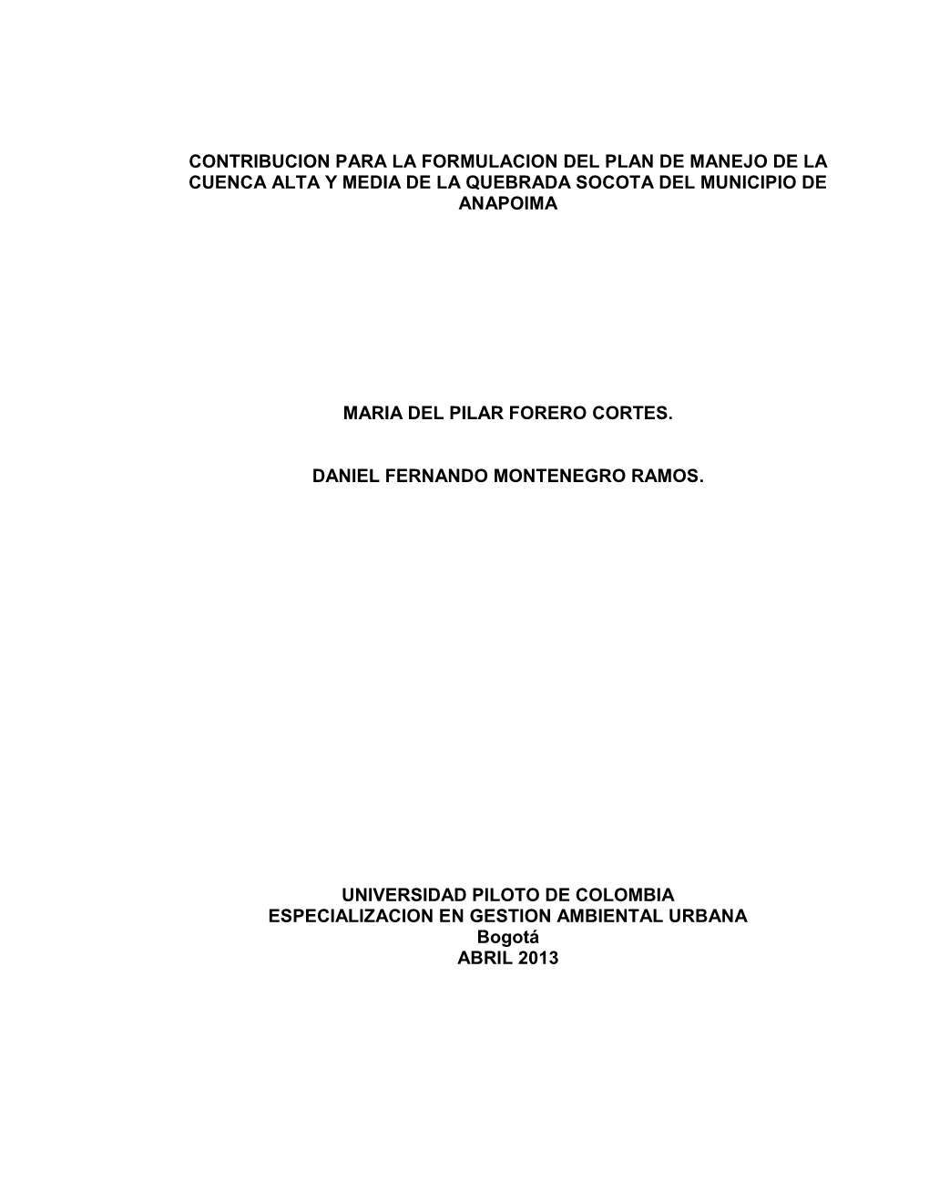 Contribucion Para La Formulacion Del Plan De Manejo De La Cuenca Alta Y Media De La Quebrada Socota Del Municipio De Anapoima