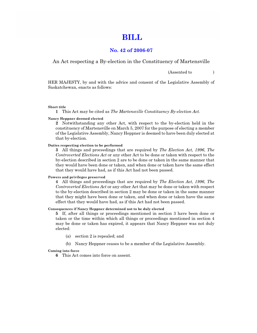 No. 42 of 2006-07 an Act Respecting a By-Election in the Constituency Of