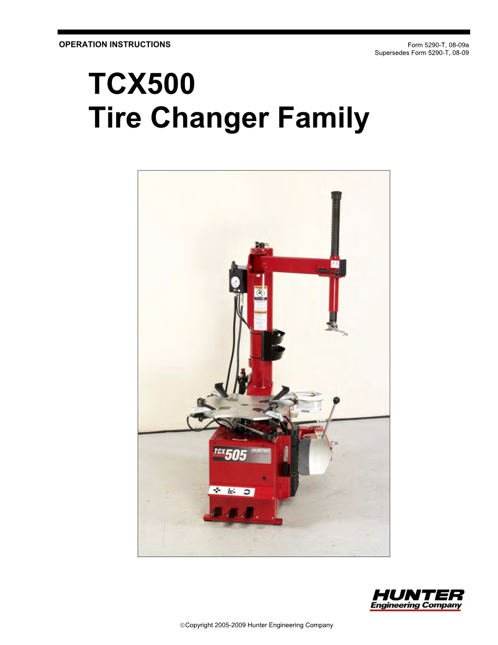 TCX500 Tire Changer Family Operation Manual, Form 5290-T
