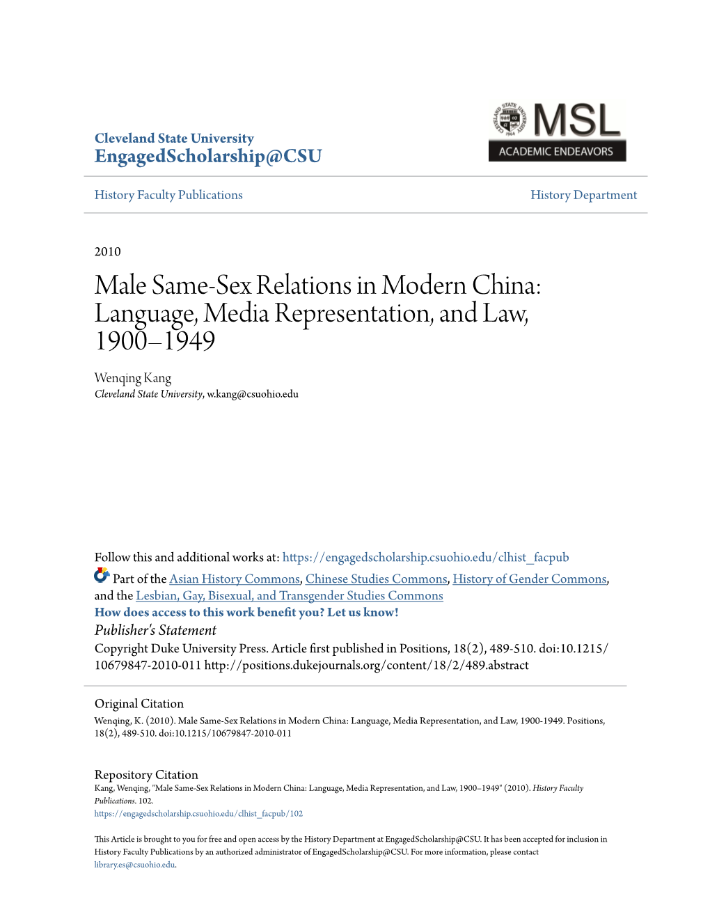 Male Same-Sex Relations in Modern China: Language, Media Representation, and Law, 1900–1949 Wenqing Kang Cleveland State University, W.Kang@Csuohio.Edu