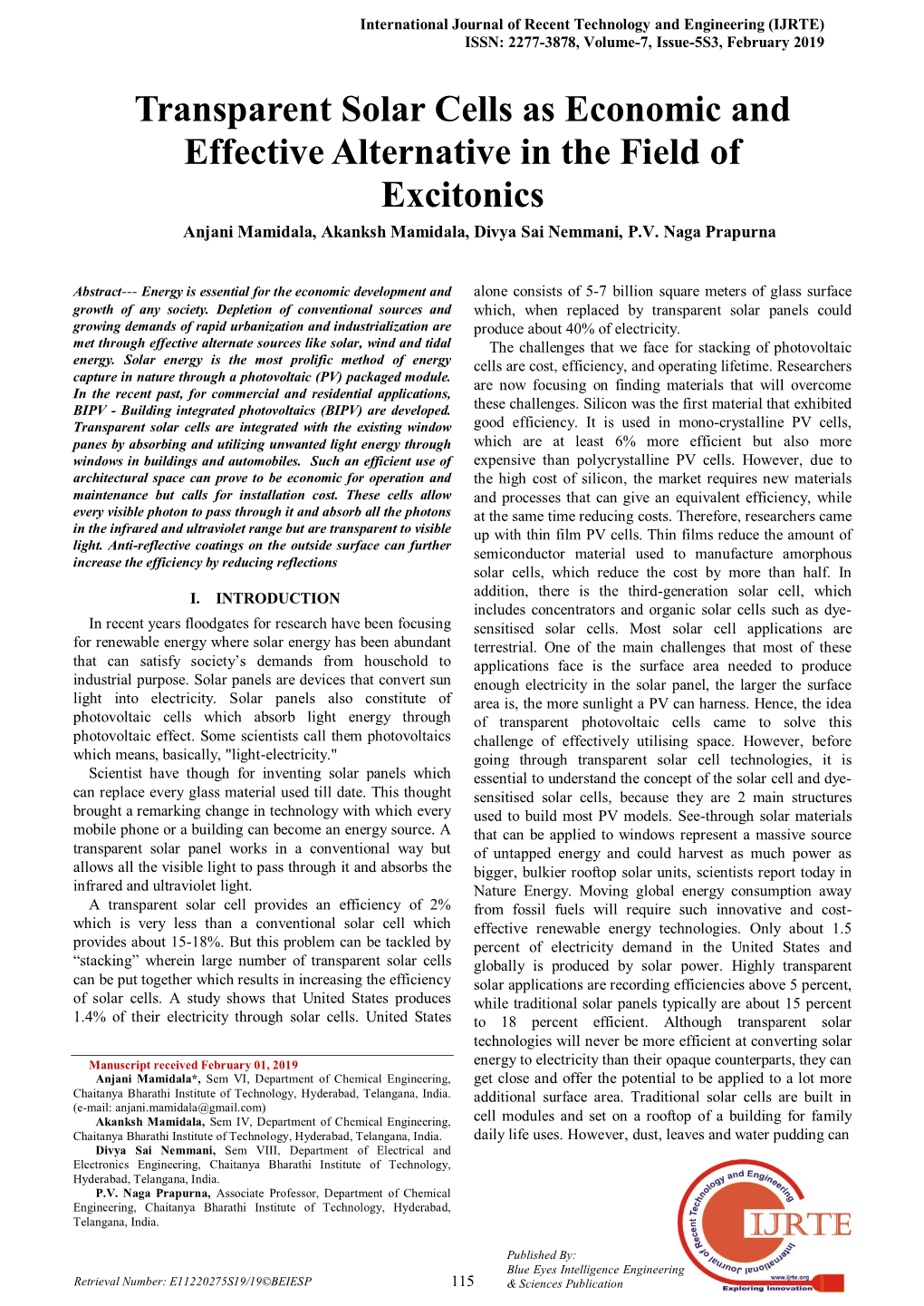 Transparent Solar Cells As Economic and Effective Alternative in the Field of Excitonics Anjani Mamidala, Akanksh Mamidala, Divya Sai Nemmani, P.V