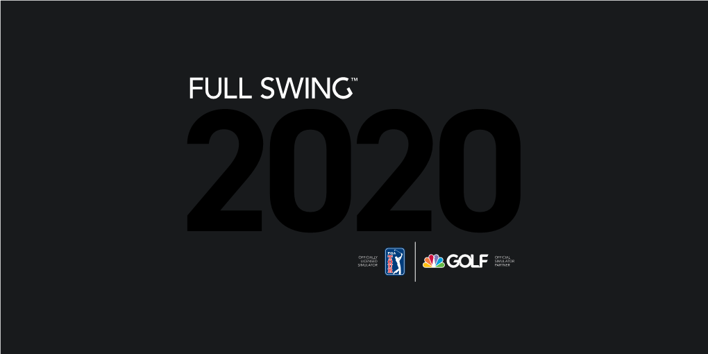 FULL SWING Full Swing Simulators Revolutionized the Golf Simulator in 1986 and Now Is the Largest US-Based Producer of Multi-Sport Simulators