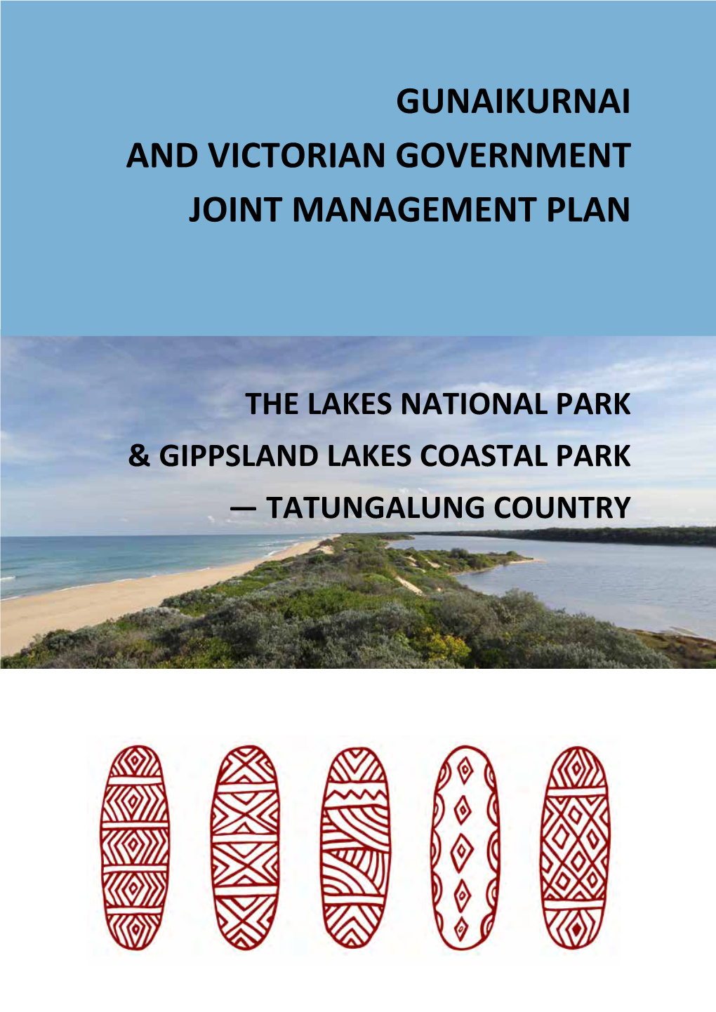 The Lakes National Park and Gippsland Lakes Coastal Park – Tatungalung Country