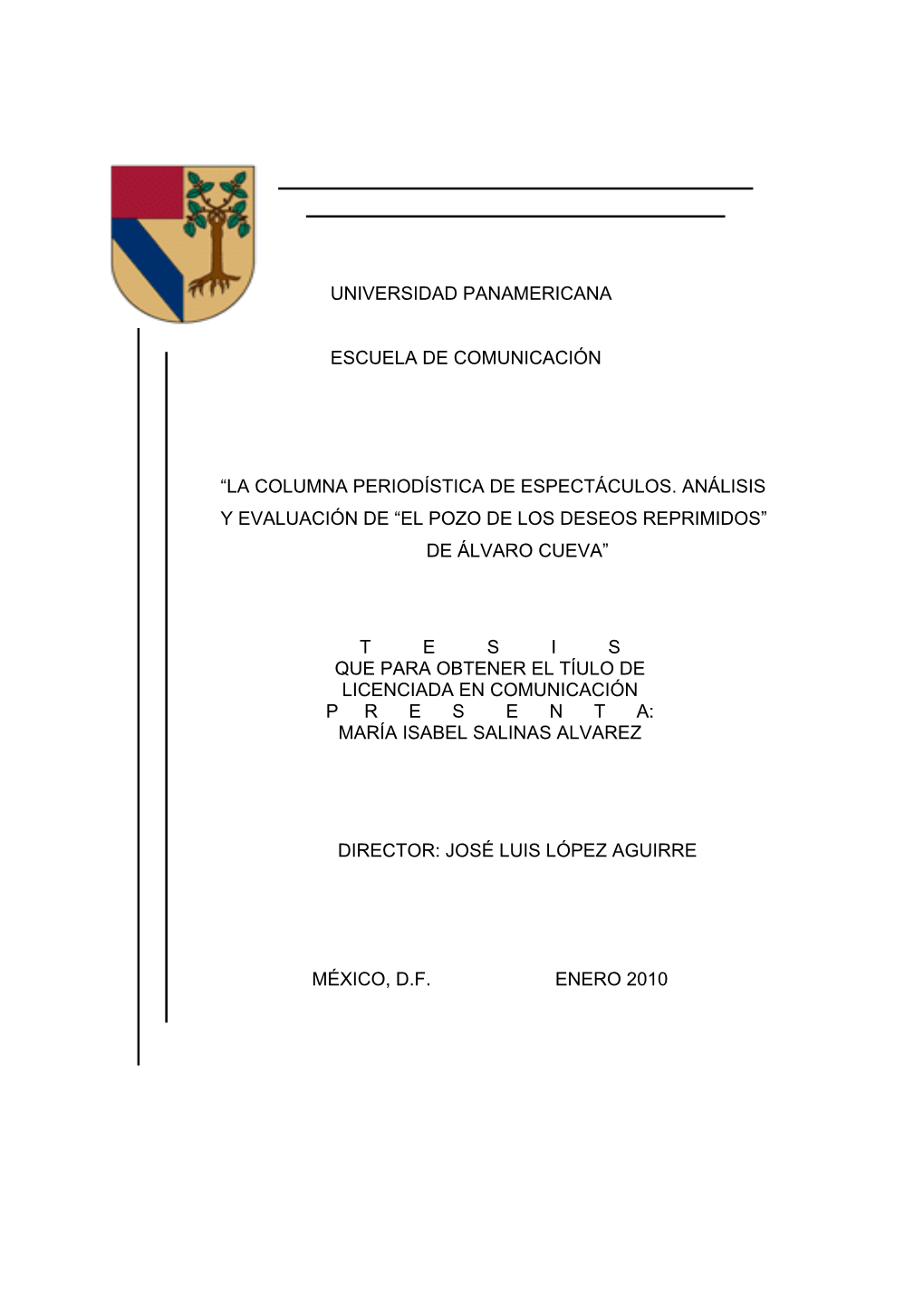 La Columna Periodística De Espectáculos. Análisis Y Evaluación De “El Pozo De Los Deseos Reprimidos” De Álvaro Cueva”