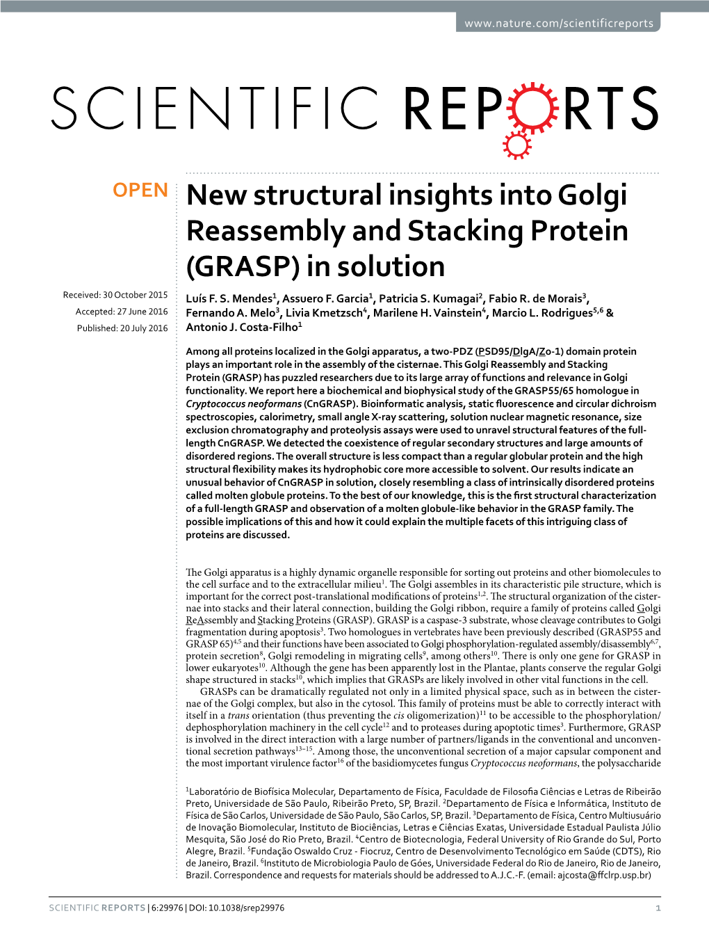 New Structural Insights Into Golgi Reassembly and Stacking Protein (GRASP) in Solution Received: 30 October 2015 Luís F