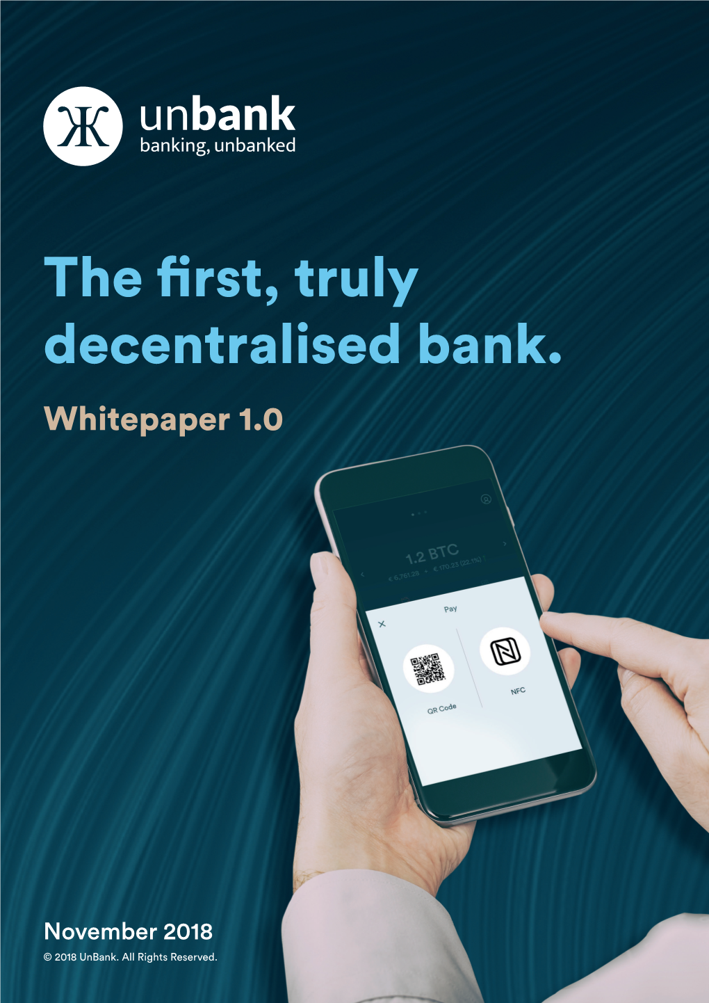The First, Truly Decentralised Bank. Whitepaper 1.0