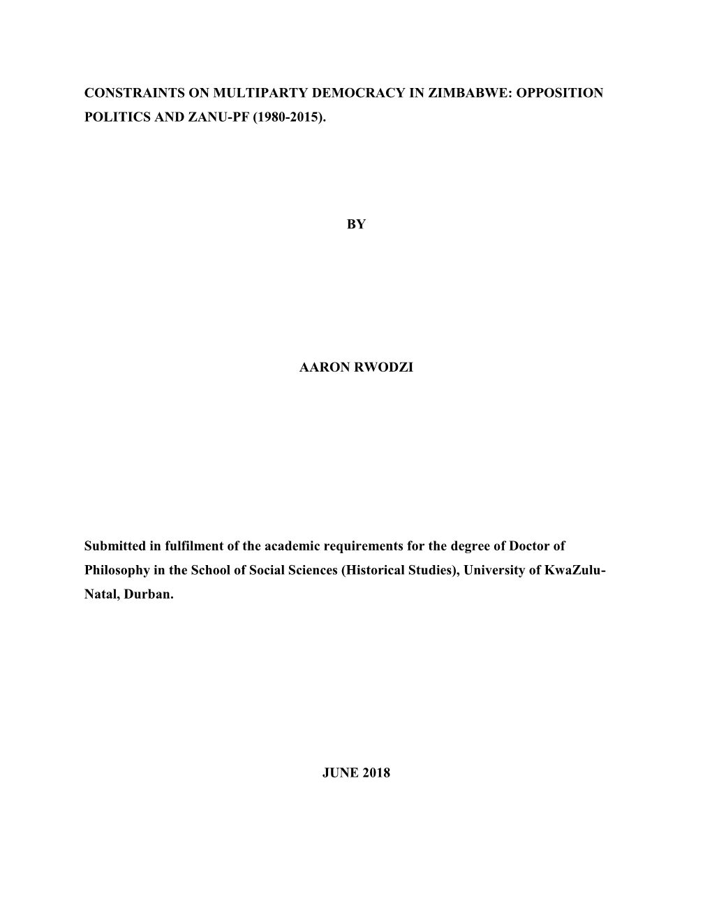 Constraints on Multiparty Democracy in Zimbabwe: Opposition Politics and Zanu-Pf (1980-2015)