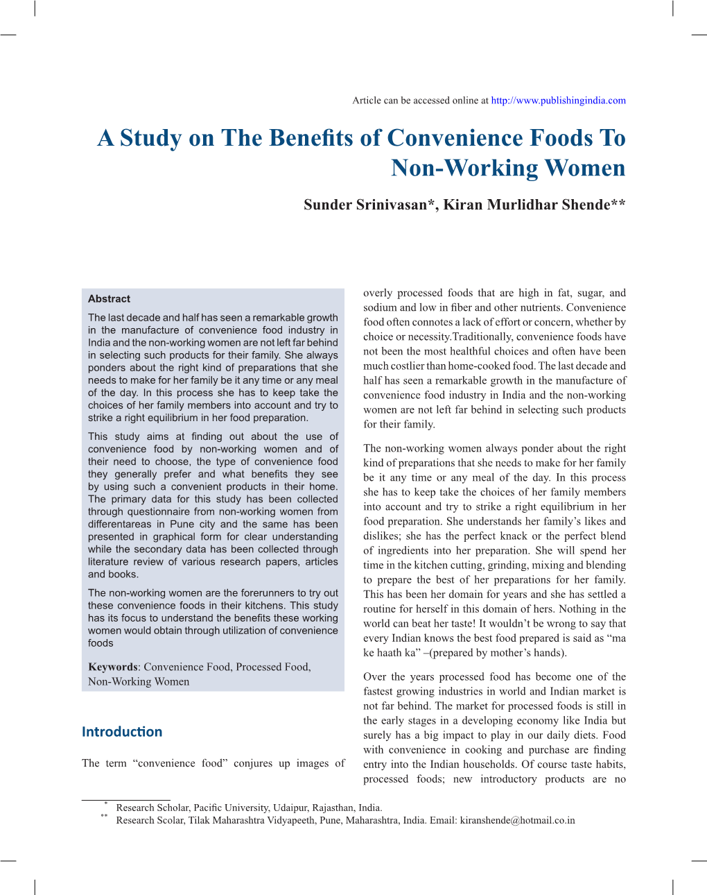 A Study on the Benefits of Convenience Foods to Non-Working Women Sunder Srinivasan*, Kiran Murlidhar Shende**