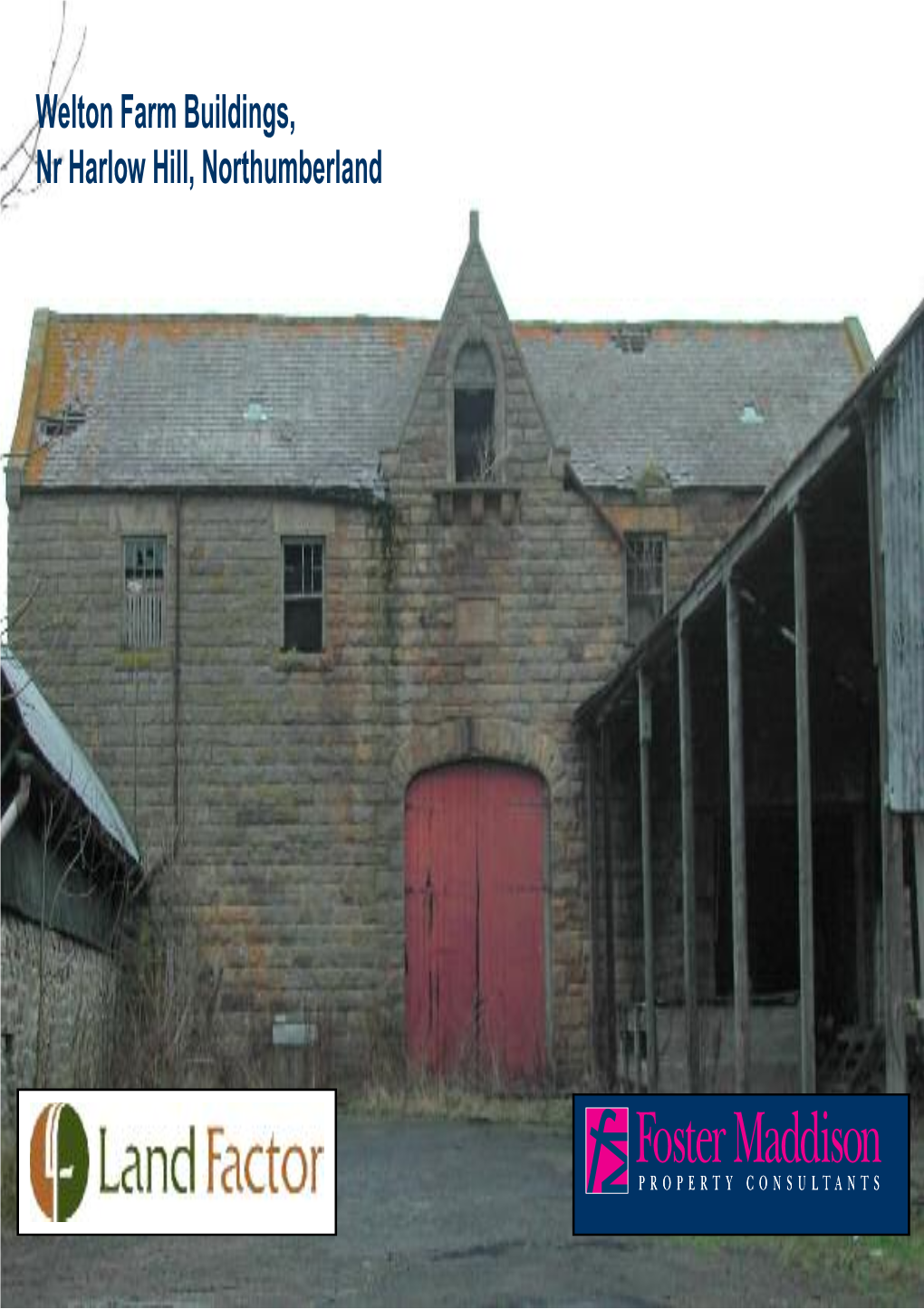 Welton Farm Buildings, Nr Harlow Hill, Northumberland