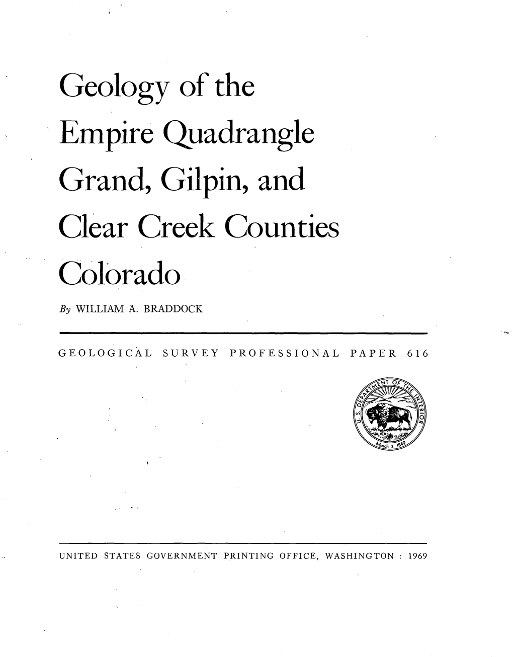 Geology of the Empire Quadrangle Grand, Gilpin, and Clear Creek Counties Colorado