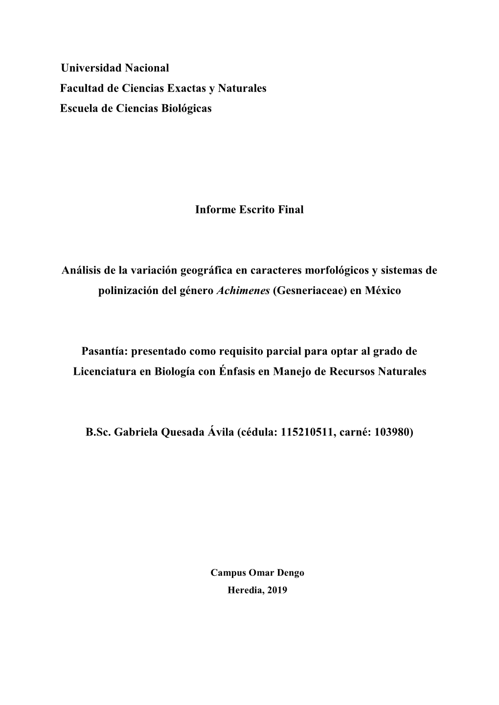 Análisis De La Variación Geográfica En Caracteres Morfológicos Y Sistemas De Polinización Del Género Achimenes (Gesneriaceae) En México