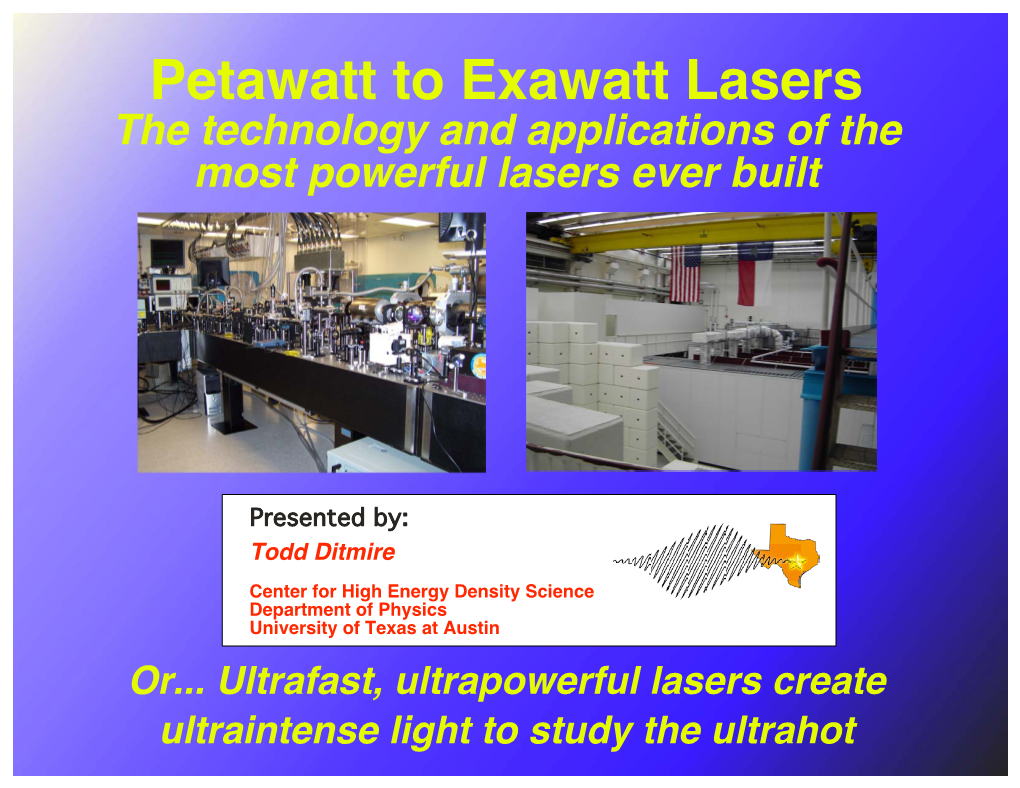 Petawatt to Exawatt Lasers the Technology and Applications of the Most Powerful Lasers Ever Built