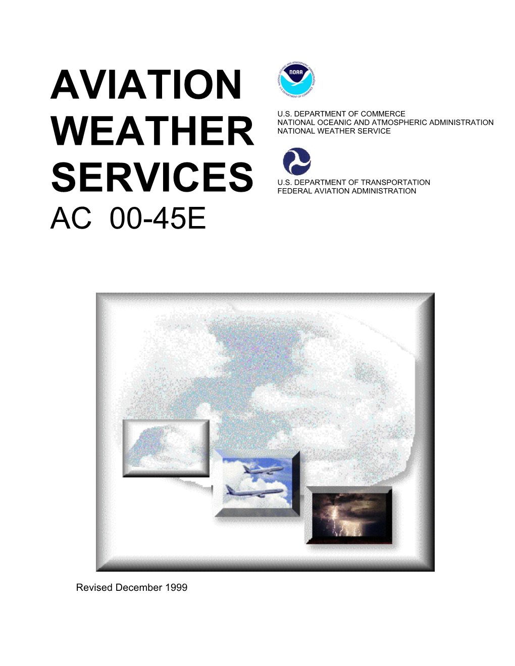 Advisory Circular 00-45E Aviation Weather Services