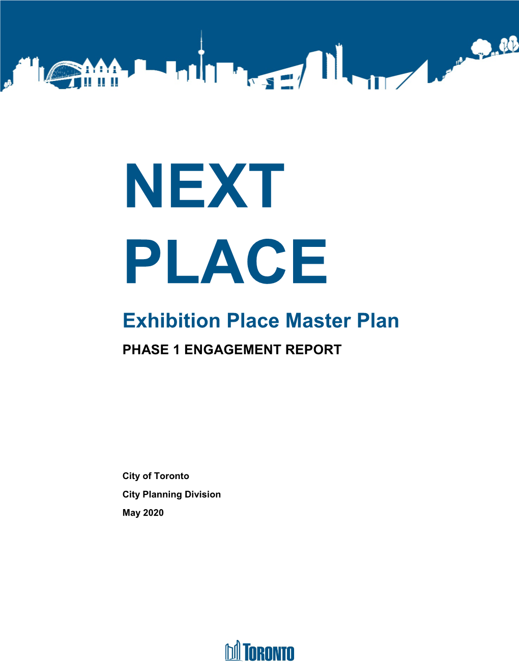 Exhibition Place Master Plan PHASE 1 ENGAGEMENT REPORT