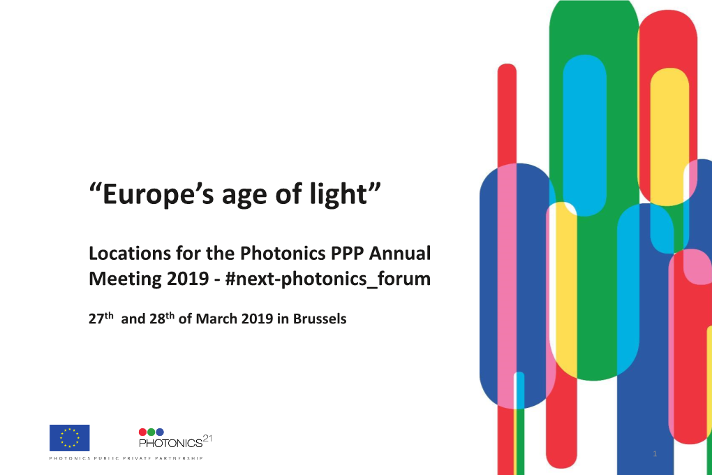 “Europe's Age of Light” Locations for the Photonics PPP Annual Meeting 2019