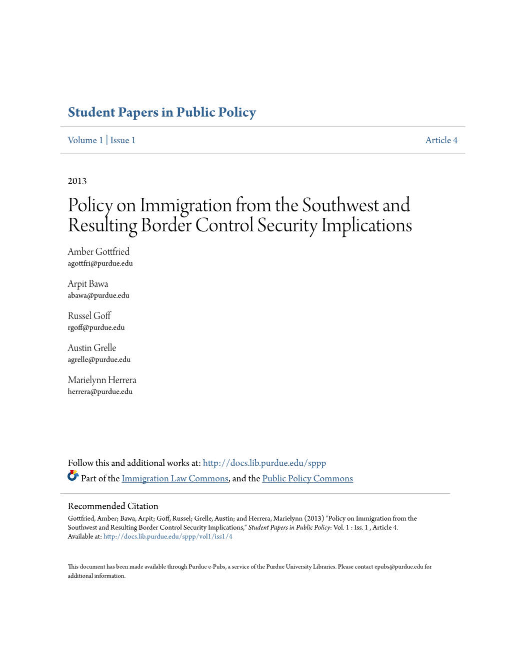 Policy on Immigration from the Southwest and Resulting Border Control Security Implications Amber Gottfried Agottfri@Purdue.Edu