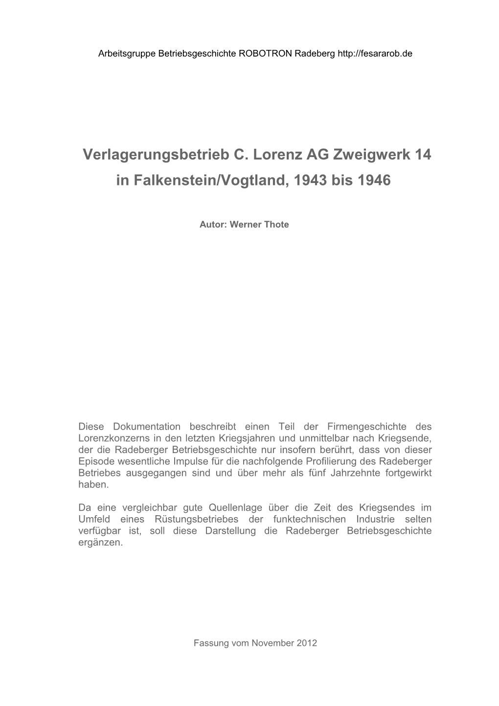 Verlagerungsbetrieb C. Lorenz AG Zweigwerk 14 in Falkenstein/Vogtland, 1943 Bis 1946