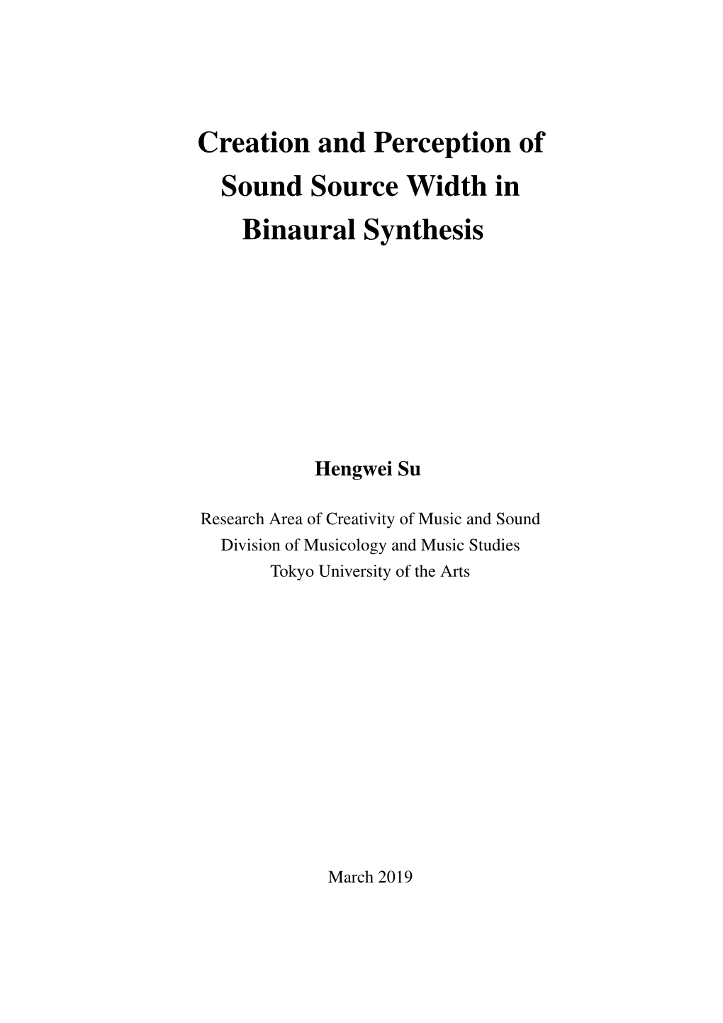 Creation and Perception of Sound Source Width in Binaural Synthesis