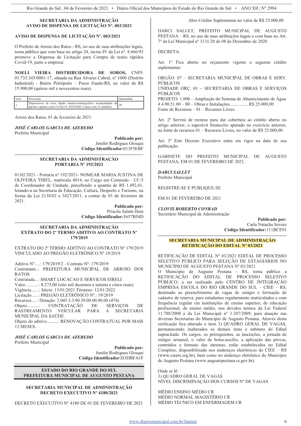 Rio Grande Do Sul , 04 De Fevereiro De 2021 • Diário Oficial Dos Municípios Do Estado Do Rio Grande Do Sul • ANO XII | Nº 2994