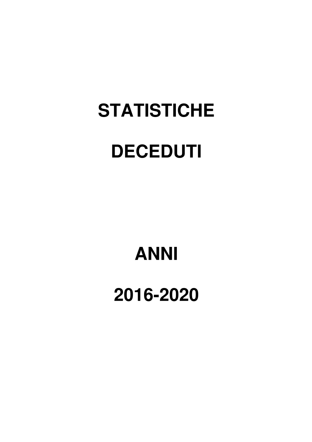 Statistica Deceduti Anni 2016 2020