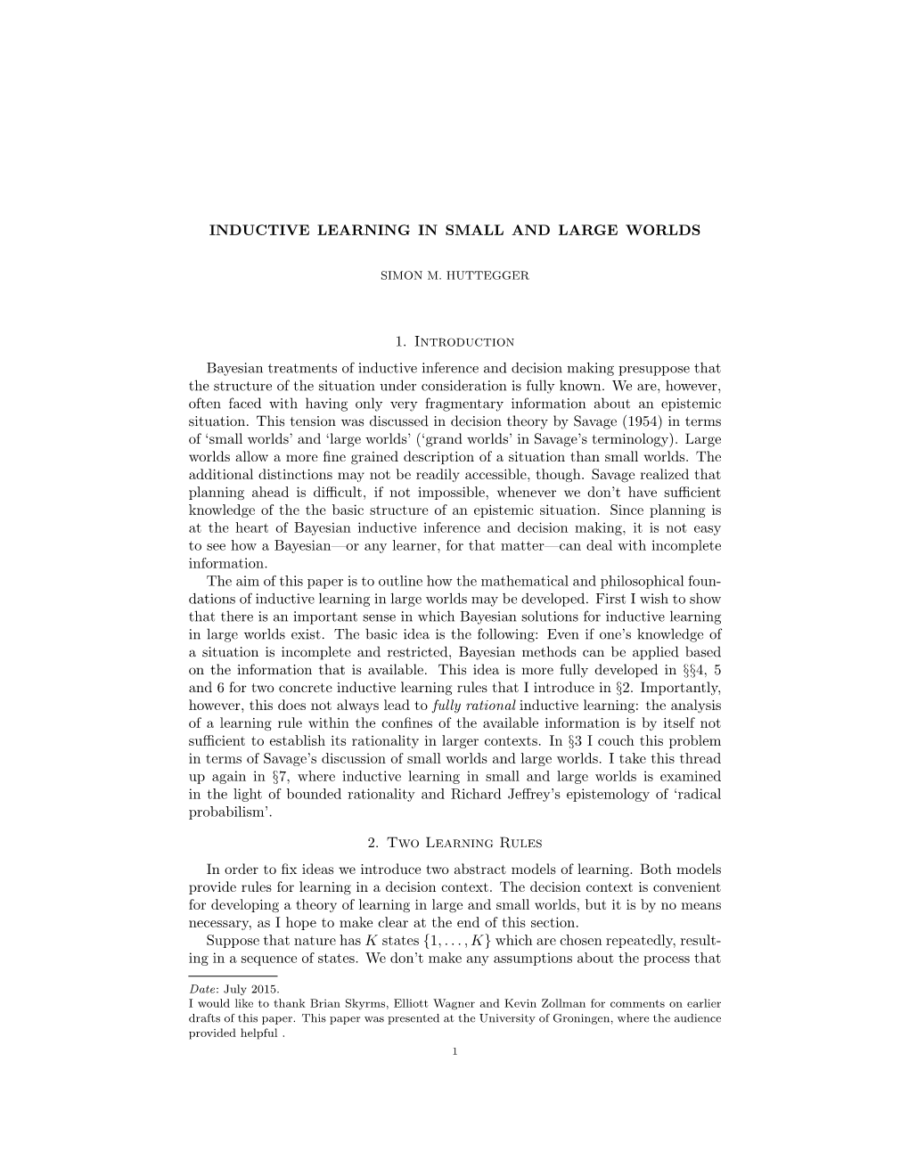 INDUCTIVE LEARNING in SMALL and LARGE WORLDS 1. Introduction Bayesian Treatments of Inductive Inference and Decision Making Pres