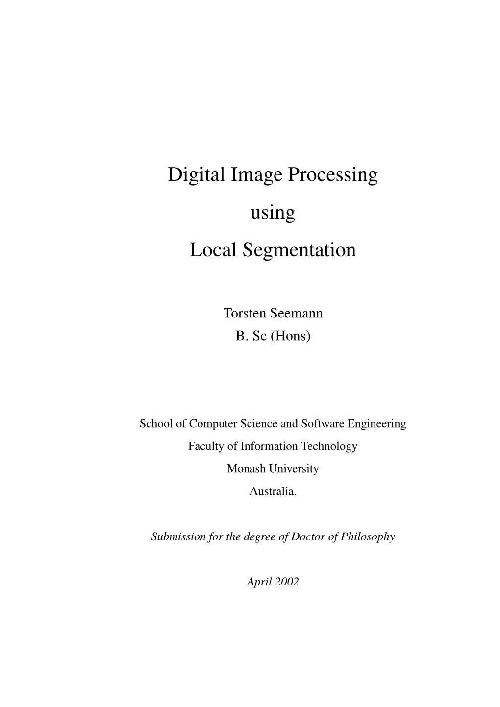 Digital Image Processing Using Local Segmentation