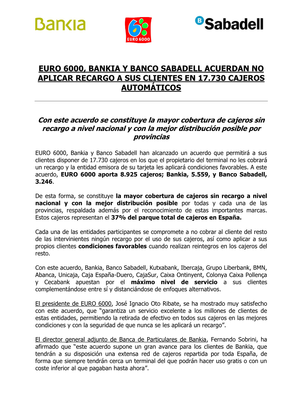 Euro 6000, Bankia Y Banco Sabadell Acuerdan No Aplicar Recargo a Sus Clientes En 17.730 Cajeros Automáticos