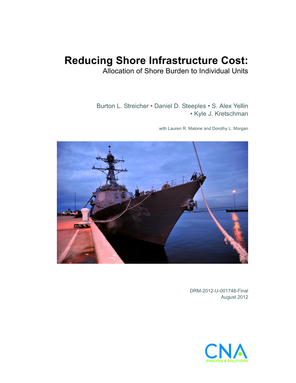 Reducing Shore Infrastructure Cost: Allocation of Shore Burden to Individual Units