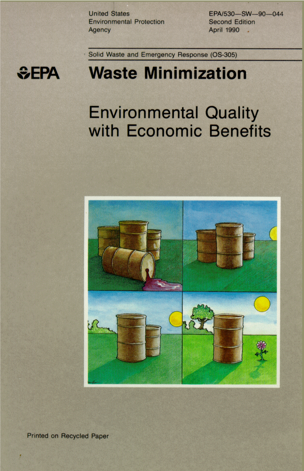 Waste Minimization Environmental Quallity with Economic Benefits WASTE MINIMIZATION