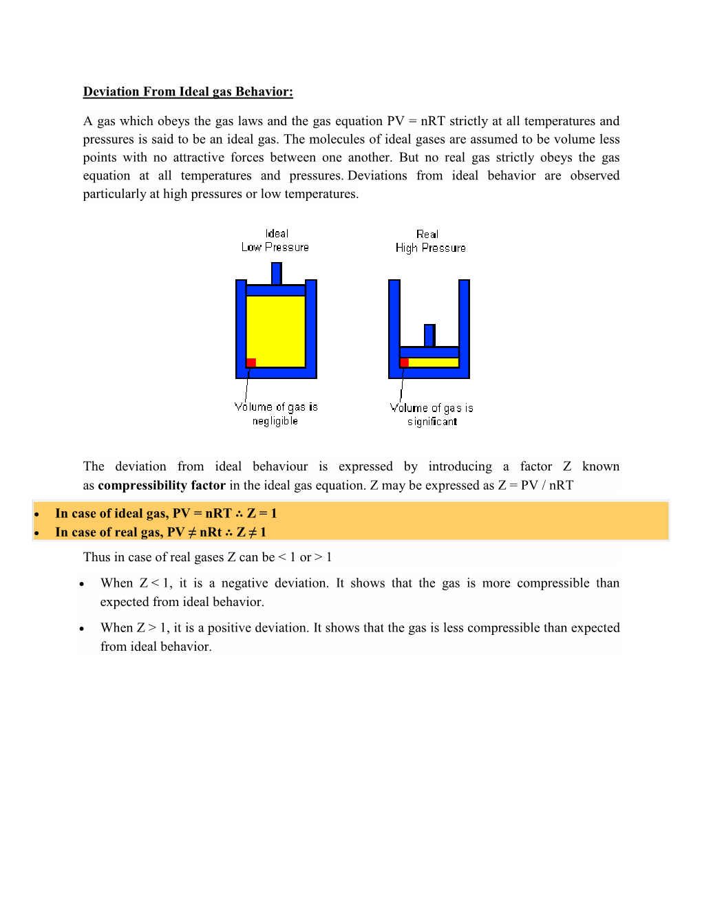 Deviation from Ideal Gas Behavior: a Gas Which Obeys the Gas Laws And