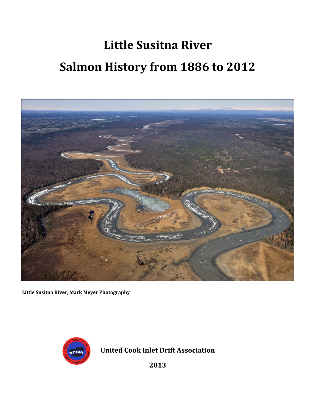 Little Susitna River Salmon History from 1886 to 2012