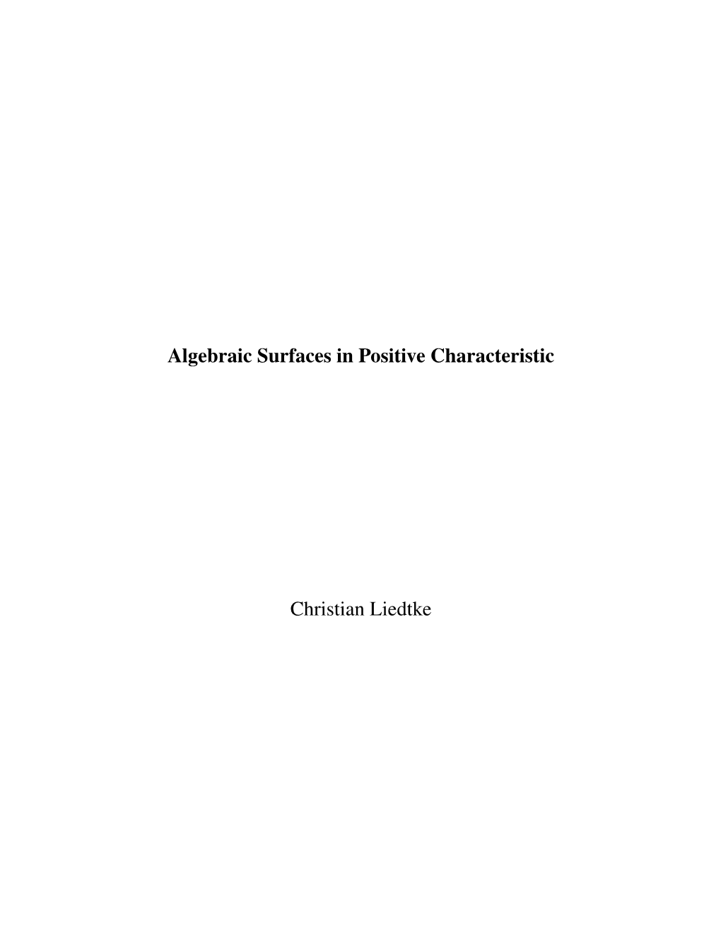 Algebraic Surfaces in Positive Characteristic Christian Liedtke