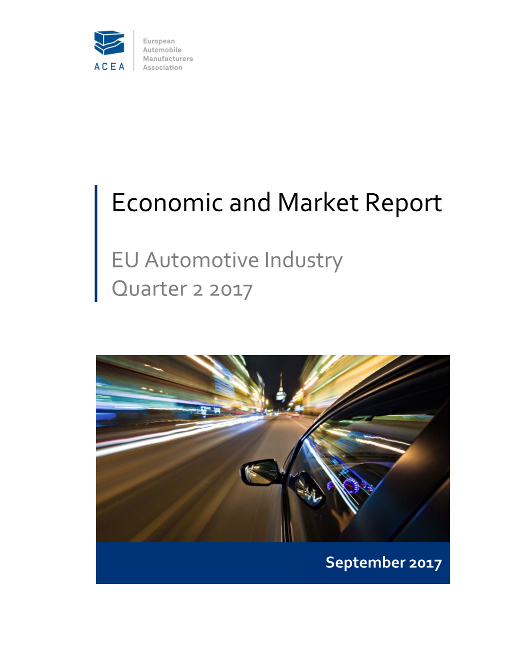 Economic and Market Report EU Automotive Industry Quarter 2 2017