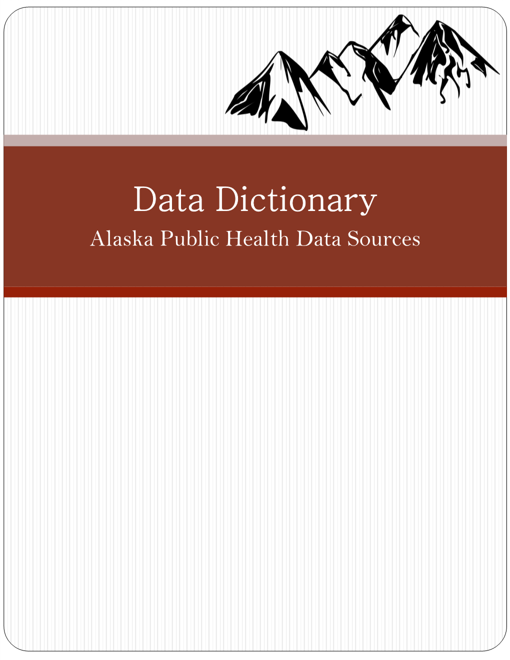 2018 Data Dictionary: Alaska Public Health Data Sources