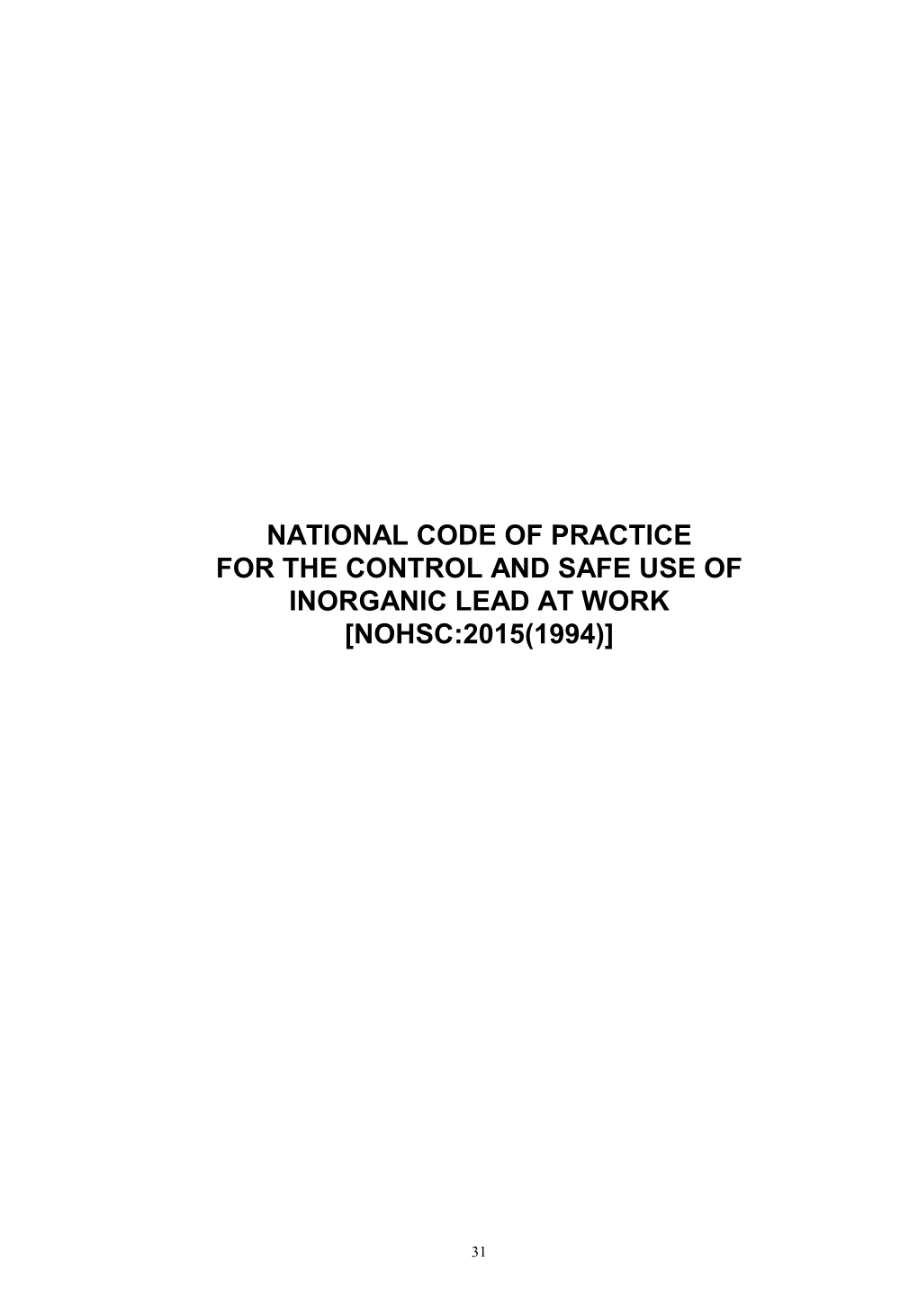 National Code of Practice for the Control and Safe Use of Inorganic Lead at Work [Nohsc:2015(1994)]