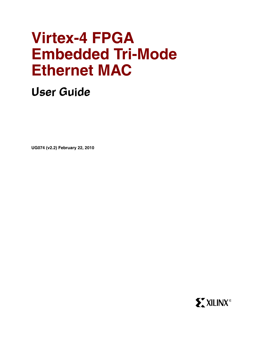 Xilinx UG074 Virtex-4 FPGA Embedded Tri-Mode Ethernet MAC, User Guide