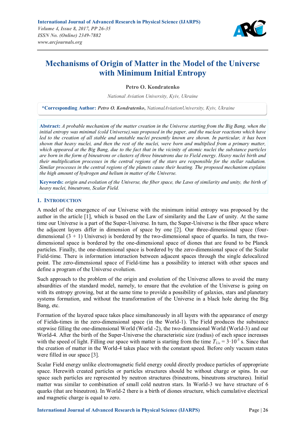 Mechanisms of Origin of Matter in the Model of the Universe with Minimum Initial Entropy