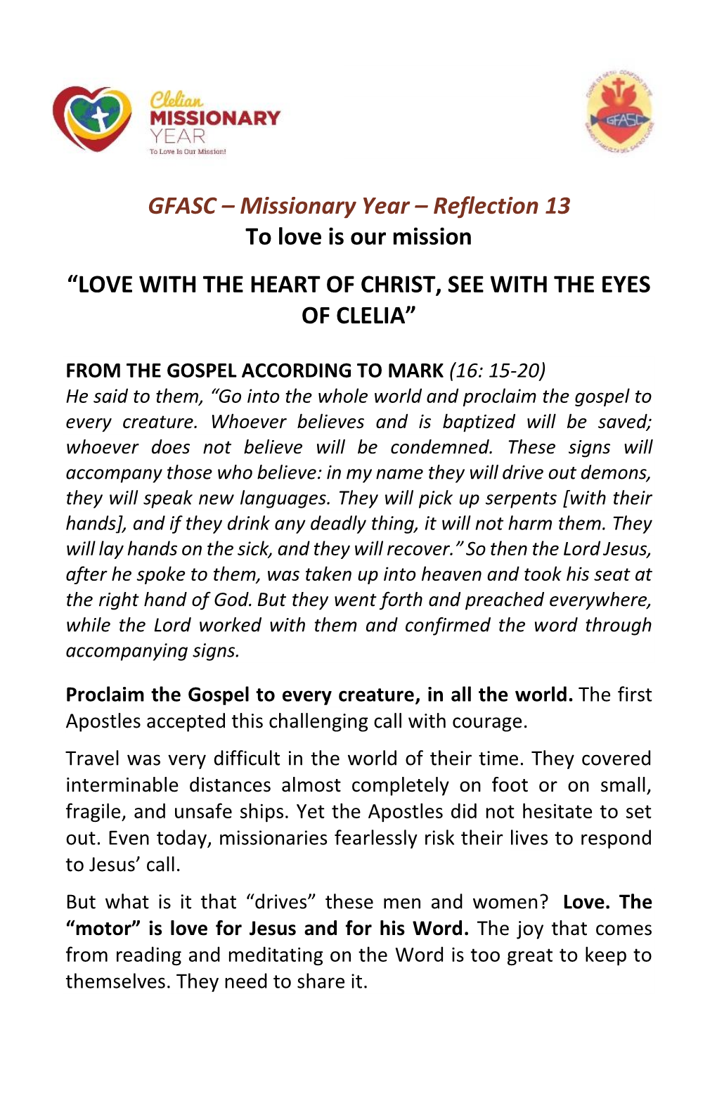 Love with the Heart of Christ, See with the Eyes of Clelia”