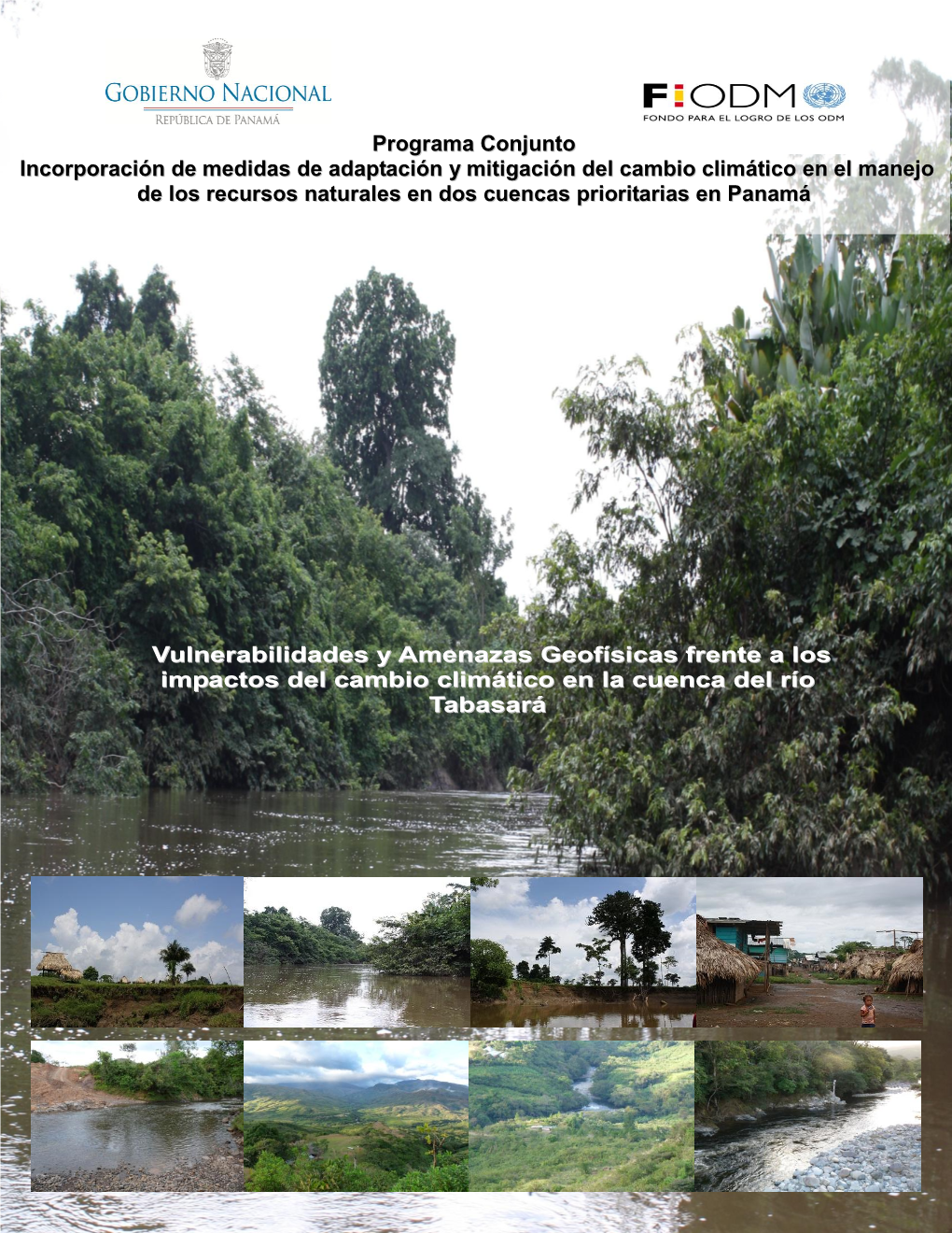 Vulnerabilidades Y Amenazas Geofísicas Frente a Los Impactos Del Cambio Climático En La Cuenca Del Río Tabasará